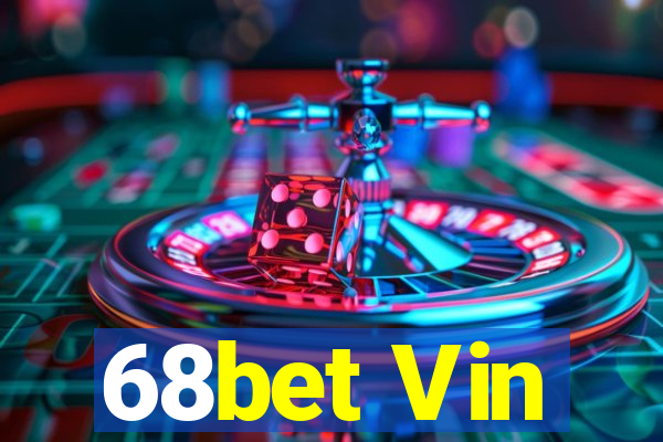 68bet Vin