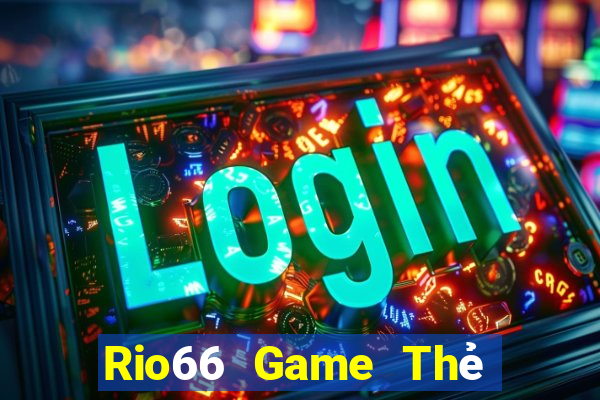 Rio66 Game Thẻ Bài Eloras