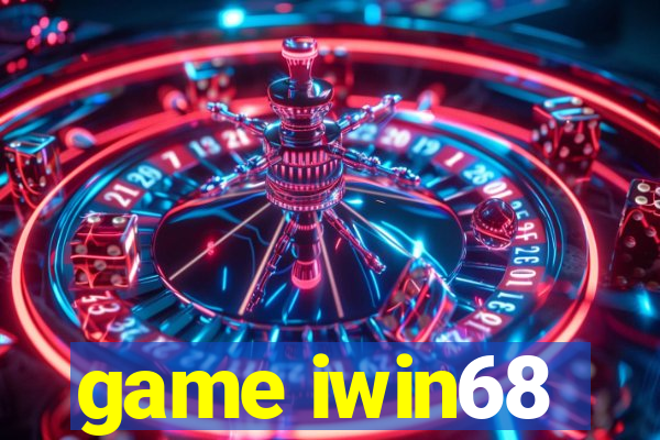 game iwin68