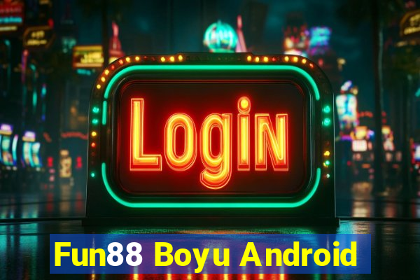 Fun88 Boyu Android