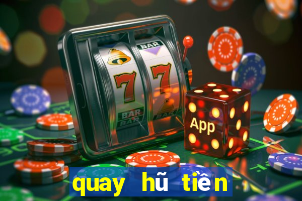 quay hũ tiền về như lũ