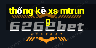 thống kê xs mtrung