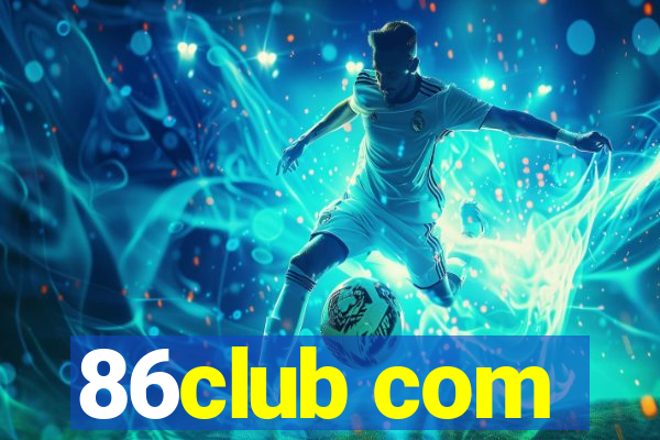 86club com