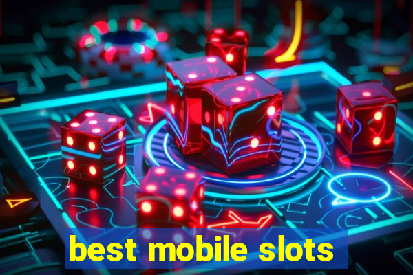 best mobile slots