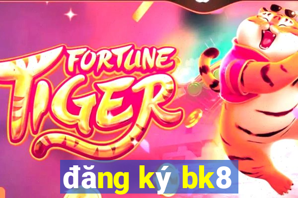 đăng ký bk8