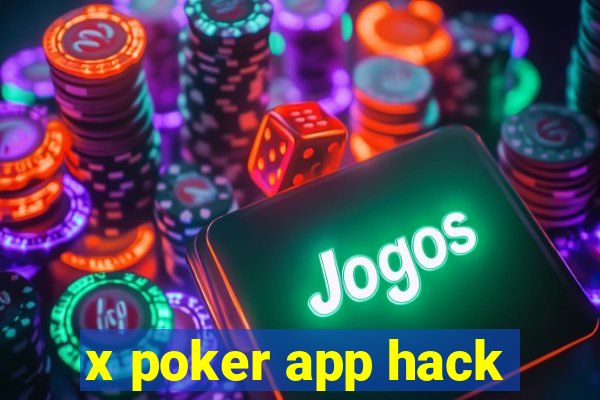 x poker app hack