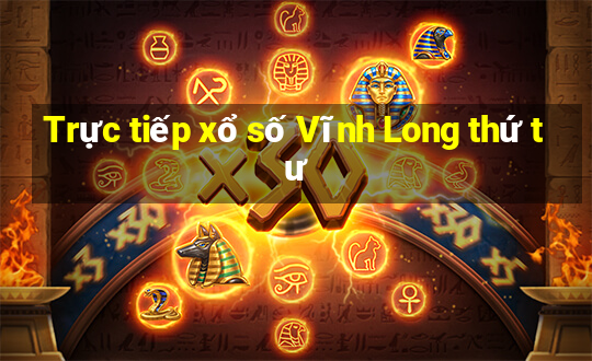 Trực tiếp xổ số Vĩnh Long thứ tư