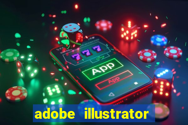 adobe illustrator 2019 crack