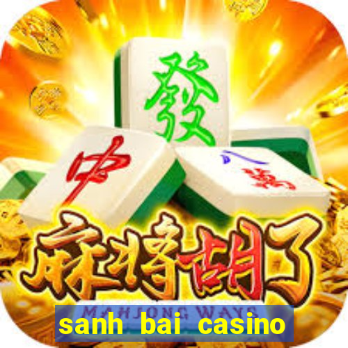 sanh bai casino corona 198