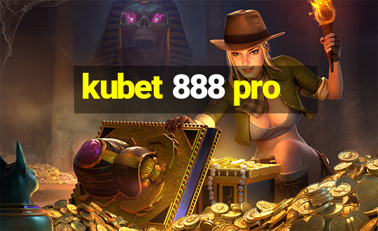 kubet 888 pro