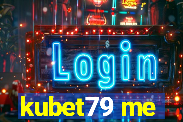 kubet79 me