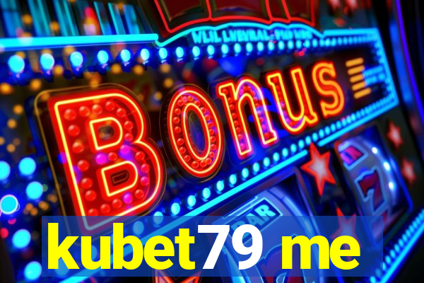 kubet79 me