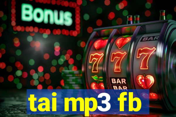 tai mp3 fb