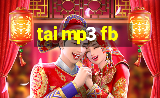 tai mp3 fb