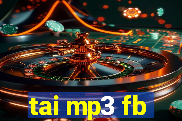 tai mp3 fb