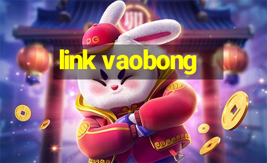 link vaobong