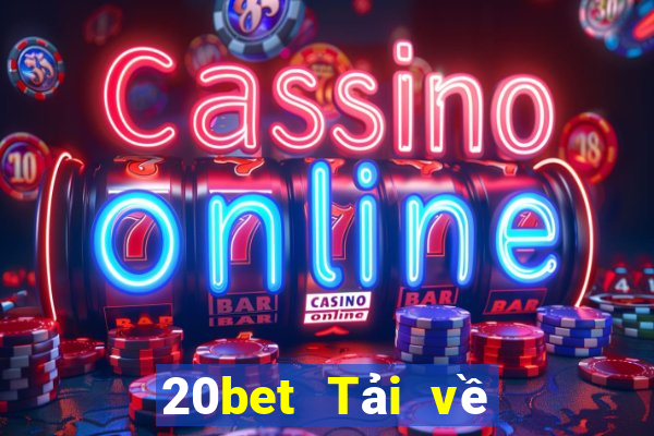 20bet Tải về Lotto xổ số