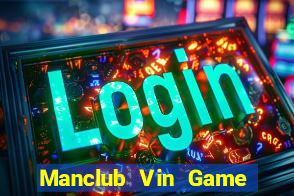 Manclub Vin Game Bài Xanh 9