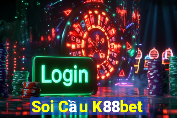 Soi Cầu K88bet