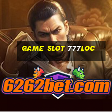 Game Slot 777loc