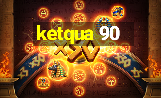 ketqua 90