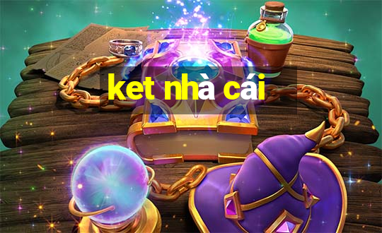 ket nhà cái