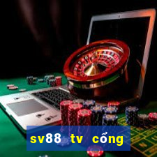 sv88 tv cổng game đánh bài đổi thưởng