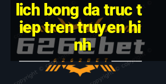 lich bong da truc tiep tren truyen hinh