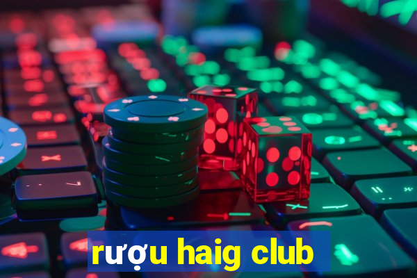 rượu haig club