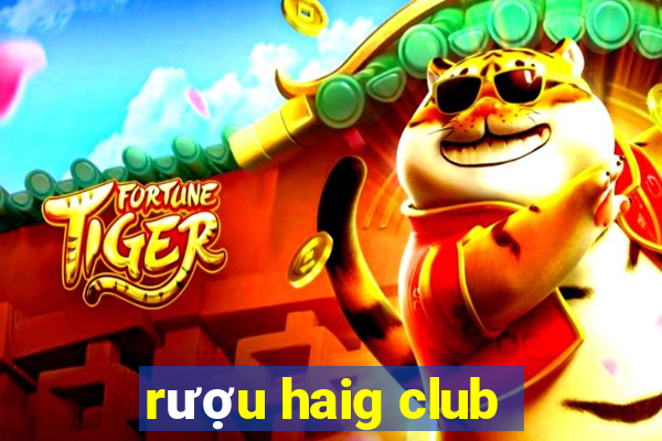 rượu haig club