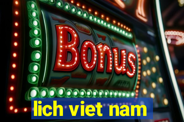 lich viet nam