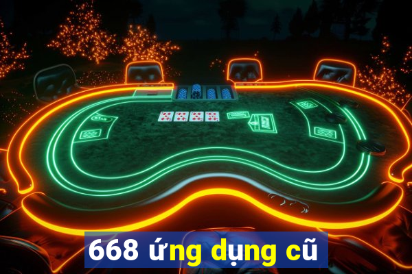 668 ứng dụng cũ