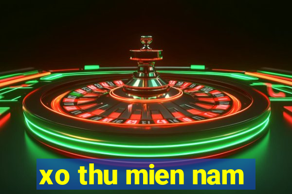 xo thu mien nam