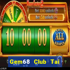 Gem68 Club Tai Game Bài Đổi Thưởng Uy Tín