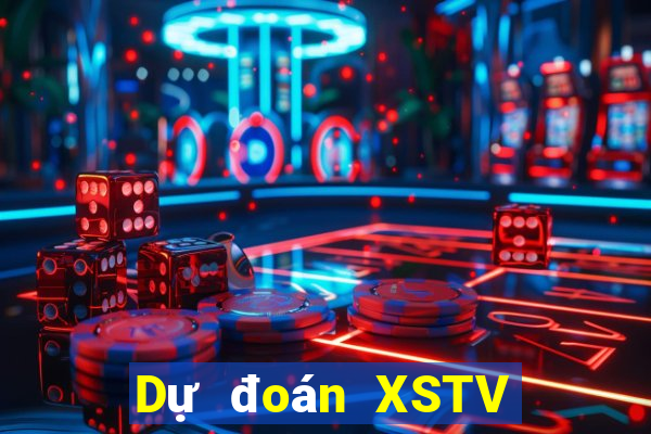 Dự đoán XSTV ngày 2