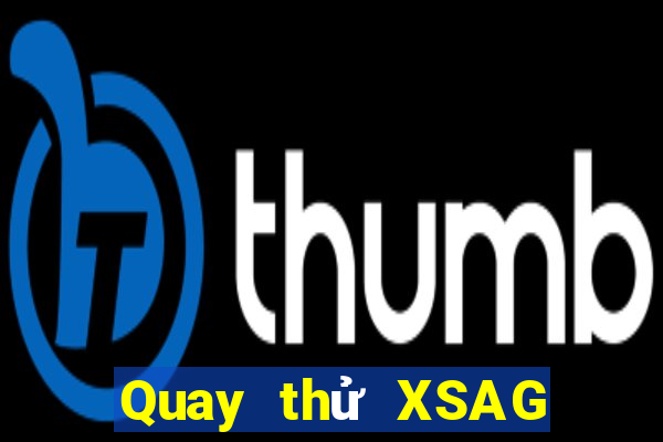 Quay thử XSAG ngày 26