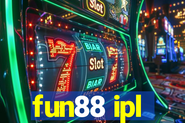 fun88 ipl