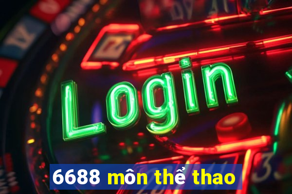 6688 môn thể thao