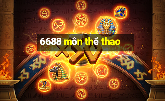 6688 môn thể thao