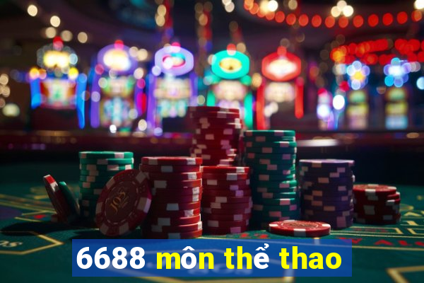 6688 môn thể thao