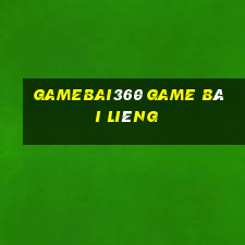 Gamebai360 Game Bài Liêng