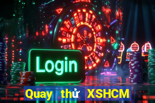 Quay thử XSHCM Thứ 4