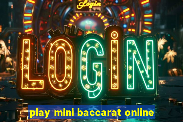 play mini baccarat online