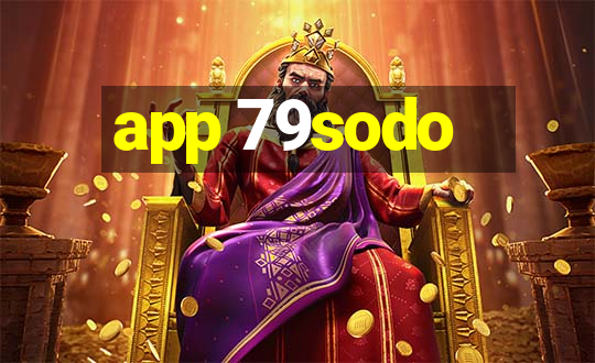 app 79sodo