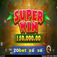 20bet xổ số dễ đủ