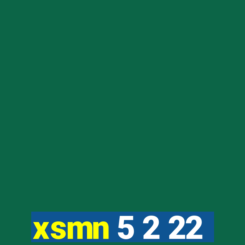 xsmn 5 2 22