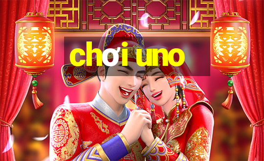 chơi uno