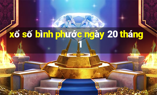 xổ số bình phước ngày 20 tháng 1