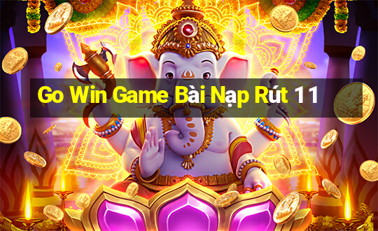 Go Win Game Bài Nạp Rút 1 1