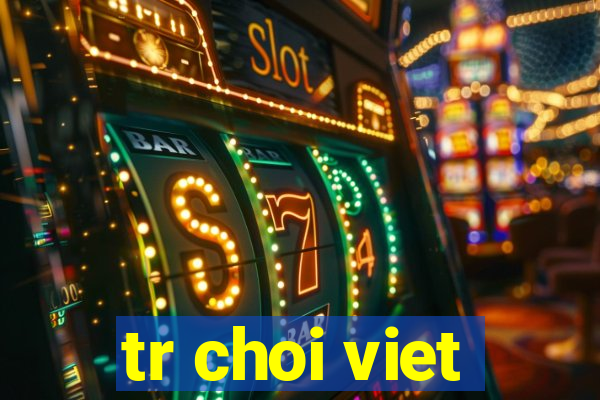 tr choi viet